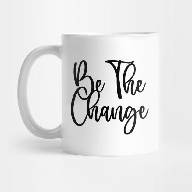 Be the change by EmaUness1art